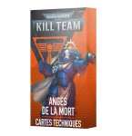 KILL TEAM: ANGES DE LA MORT – CARTES TECHNIQUES