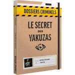 LE SECRET DES YAKUZAS DOSSIERS