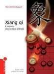 XIANG QI: L'UNIVERS DES ECHECS