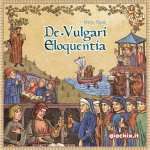 DE VULGARI ELOQUENTIA : DELUXE EDITION