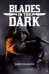 BLADES IN THE DARK : 2EME EDITION REVISEE (2023)