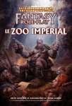 LE ZOO IMPERIAL WARHAMMER JDR