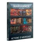 WARHAMMER 40,000 : ACTIONS D’ABORDAGE