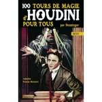 100 TOURS D'HOUDINI POUR TOUS