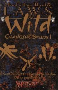 LAWS OF THE WILD CHANGING BREEDS 1 - MIND’S EYE THEATRE