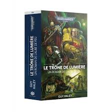 LE TRONE DE LUMIERE - L’Aube de Feu TOME 4