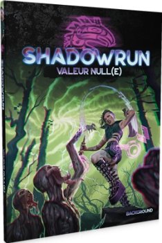 VALEUR NULL(E) - SHADOWRUN SR6