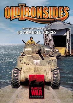 Old Ironsides : Intelligence Handbook on US Armoured Forces - Flames of War