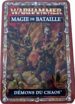 MAGIE DE BATAILLE DEMONS DU CHAOS - WARHAMMER BATTLE