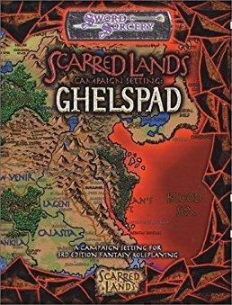 SCARRED LANDS CAMPAIGN SETTING GHELSPAD - SWORD & SORCERY
