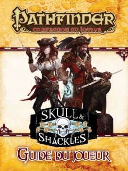 GUIDE DU JOUEUR SKULL & SHACKLES