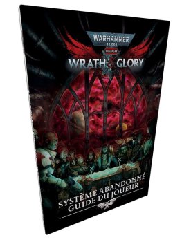 GUIDE DU JOUEUR - WARHAMMER 40K : WRATH & GLORY