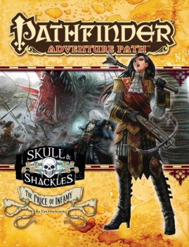 The Price of Infamy Skull & Shackles : Pathfinder Adventure Path 59