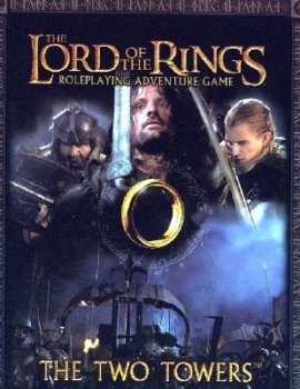 THE TWO TOWERS - THE LORD OF THE RINGS ROLEPLAYING ADVENTURE