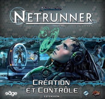 NETRUNNER : CREATION & CONTROLE
