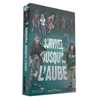 SURVIVEZ JUSQU’A L’AUBE