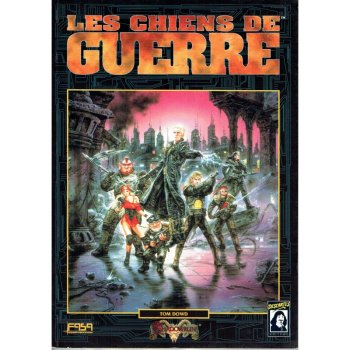 LES CHIENS DE GUERRE - SHADOWRUN 2